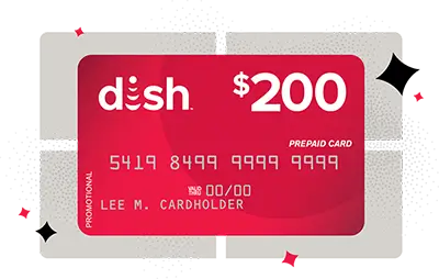 Get a DISH $200 Prepaid Card!